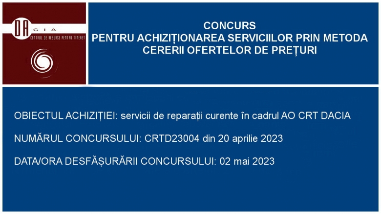 Concurs pentru servicii de reparații curente în cadrul AO CRT DACIA
