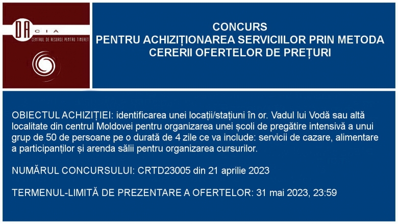 Termen extins la Concursul de selecție a furnizorului pentru organizarea școlii de vară